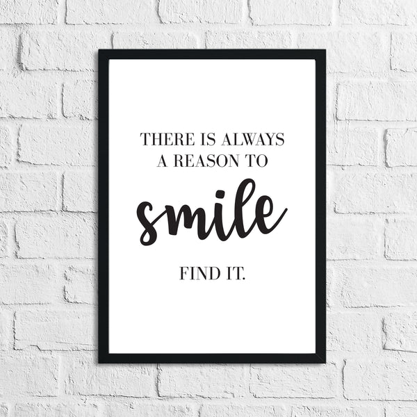 There Is Always A Reason To Smile Inspirational Wall Decor Quote Print